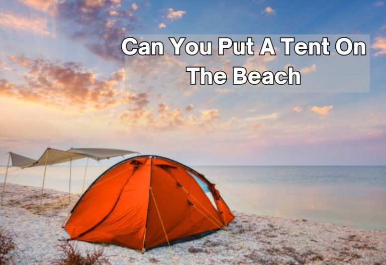 Can You Put A Tent On The Beach