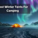 Best Winter Tents For Camping